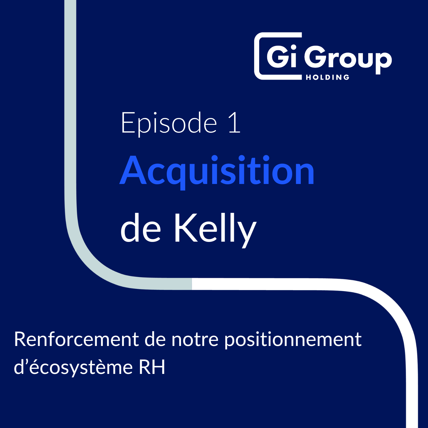 Episode 1 : Acquisition Kelly